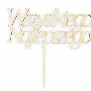Drewniany topper napis Wszystkiego Najlepszego na tort urodziny imieniny
