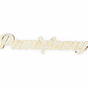 Drewniany napis Pamiętamy ze sklejki scrapki decoupage na cmentarz dekor