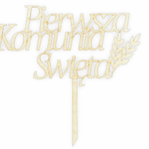 Drewniany topper Pierwsza Komunia Święta na tort napis komunijny dekoracja