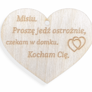 Drewniane serce zawieszka do auta samochodu jedź ostrożnie prezent grawer