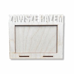 Drewniana ramka na zdjęcie ZAWSZE RAZEM 10X15 cm decoupage