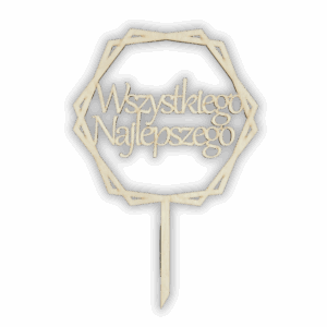 Drewniany topper toper WSZYSTKIEGO NAJLEPSZEGO napis na piku
