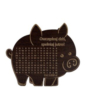 Świnka Skarbonka OSZCZĘDZAJ DZIŚ SPEŁNIAJ JUTRO kolor WENGE