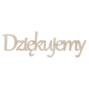 Drewniany napis Dziękujemy scrapki decoupage ozdoba dekor ze sklejki 15cm