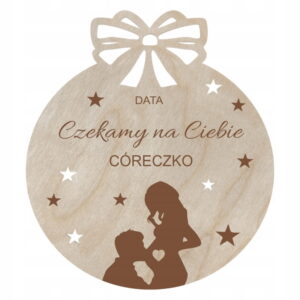 Bombka zawieszka na choinkę Czekamy na Ciebie grawer DATA