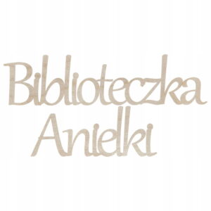 Napis Biblioteczka + IMIĘ DZIECKA pokój dziecięcy