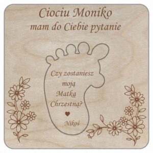 Ciociu czy zostaniesz moją Matką Chrzestną? - zaproszenie chrzciny pamiątka STÓPKA