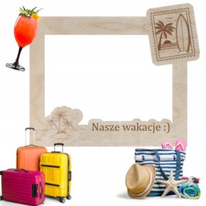 Ramka na zdjęcie z wakacji NASZE WAKACJE pamiątka