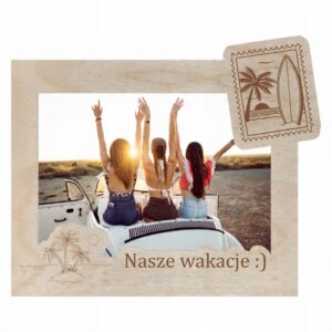 Ramka na zdjęcie z wakacji NASZE WAKACJE pamiątka