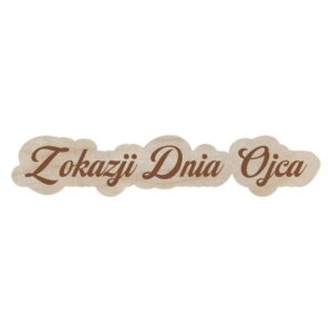 NAPIS DZIEŃ OJCA TATY 15X3 CM GRAWEROWANY DECOUPAGE DECOR DIY