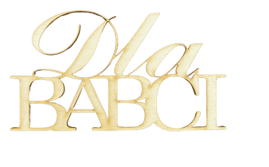 Drewniany napis Dla BABCI scrapki decoupage 1szt 1 Zakręcone Sznurki Drewniany napis Dla BABCI scrapki decoupage 1szt