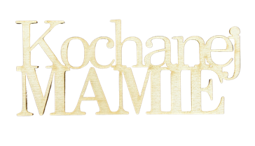 Drewniany napis Kochanej MAMIE decoupage 1szt 1 Zakręcone Sznurki Drewniany napis Kochanej MAMIE decoupage 1szt